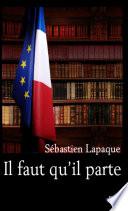 Il faut qu'il parte