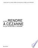 Il faut rendre à Cézanne ce qui appartient à Cézanne