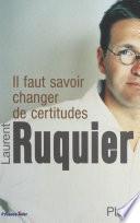 Il faut savoir changer de certitudes