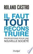 Il faut tout reconstruire !