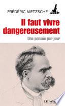 Il faut vivre dangereusement - Une pensée par jour