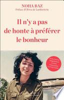 Il n'y a pas de honte à préférer le bonheur