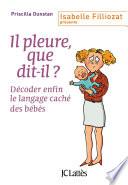 Il pleure, que dit-il ?