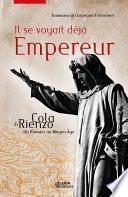 Il se voyait déjà Empereur