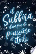 Il suffira d'un peu de poussière d'étoile