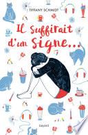 Il suffirait d'un signe