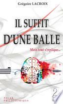 Il Suffit d'une Balle (Mais tout s'explique)
