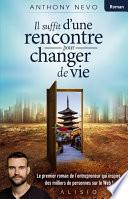 Il suffit d'une rencontre pour changer de vie