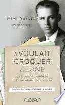 Il voulait croquer la Lune - Le journal du médecin qui a découvert la bipolarité