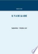 Il y a de la joie. Septembre - Octobre 2017.