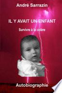 Il y avait un enfant Survivre à la colère