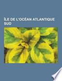 Ile de L'Océan Atlantique Sud