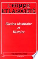 Illusion identitaire et histoire