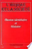 Illusion identitaire et histoire
