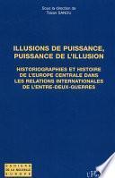 Illusions de puissance, puissance de l'illusion