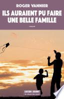 Ils auraient pu faire une belle famille