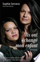 Ils ont échangé mon enfant