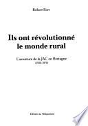 Ils ont révolutionné le monde rural