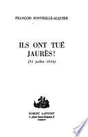 Ils ont tué Jaures!