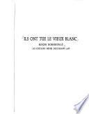 Ils ont tue le vieux blanc