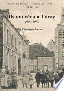 Ils ont vécu à Turny 1900 - 1950