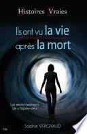 Ils ont vu la vie après la mort
