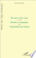 Ils ont vu les voix poèmes à nommer aspiration au retour