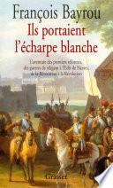 Ils portaient l'écharpe blanche