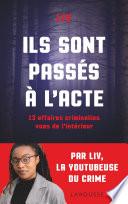 Ils sont passés à l'acte