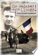 Ils voulaient vivre libres !