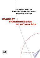 Image et transgression au Moyen Âge