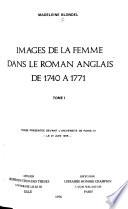 Images de la femme dans le roman anglais de 1740 à 1771
