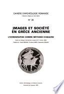 Images Et Société en Grèce Ancienne