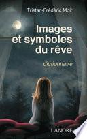 Images et symboles du rêve dictionnaire