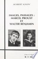Images, passages : Marcel Proust et Walter Benjamin