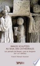 Images sculptées au seuil des cathédrales