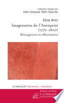 Imaginaires de l'Antiquité à l'épreuve des réformes (1770-1800)
