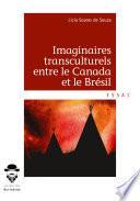Imaginaires transculturels entre le Canada et le Brésil