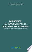Immigration au Congo-Kinshasa et aux Etats-Unis d'Amérique: : Quel accès et séjour pour les étrangers?