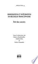 Immigration et intégration en Belgique francophone