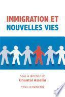 Immigration et nouvelles vies