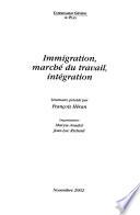 Immigration, marché du travail, intégration