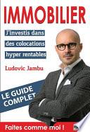 Immobilier : J'investis dans des colocations hyper rentables