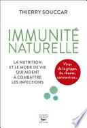 Immunité naturelle - la nutrition et le mode de vie qui aident à combattre les infections