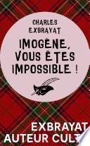 Imogène, vous êtes impossible