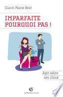 Imparfaite, pourquoi pas !