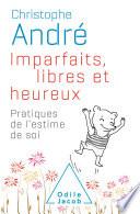 Imparfaits, libres et heureux