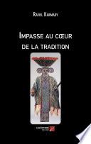 Impasse au cœur de la tradition