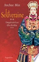 Impératrice Orchidée (Tome 2) - La Souveraine