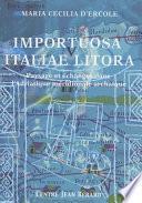Importuosa Italiae litora